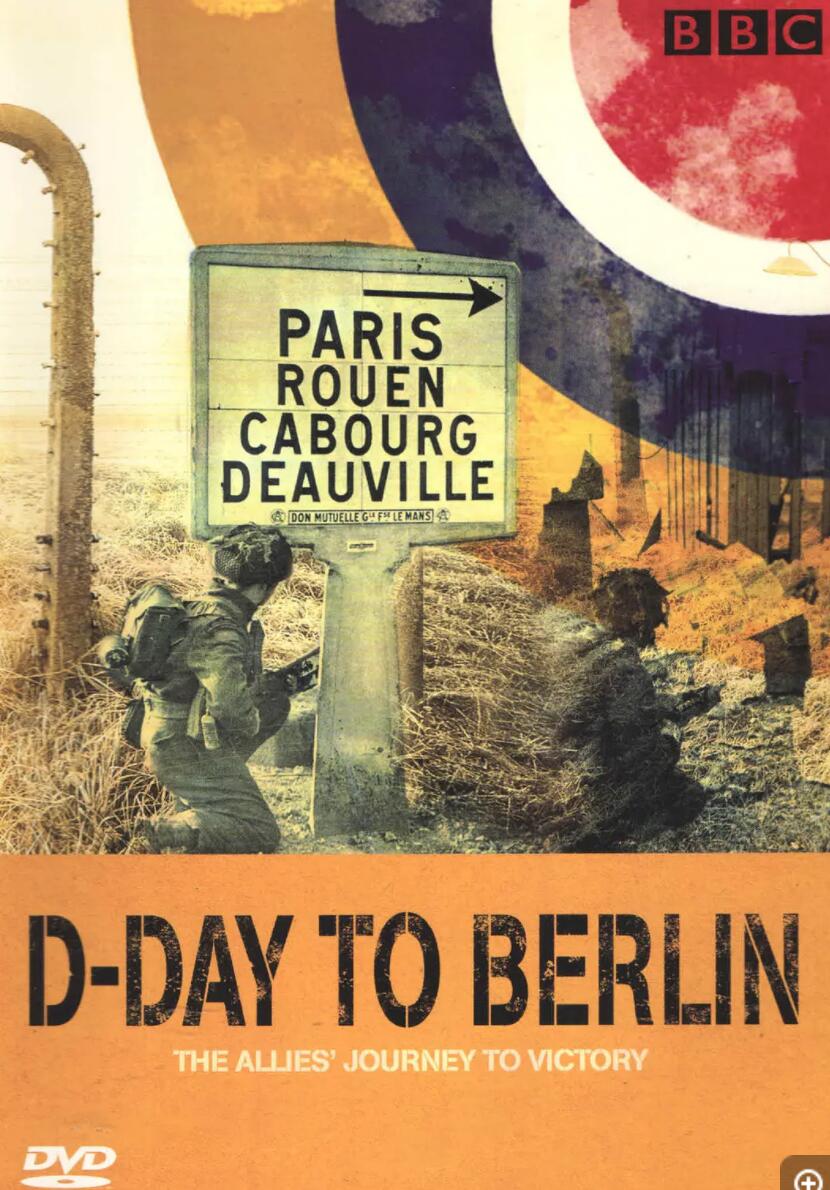 BBC.从诺曼底到柏林.D.Day.to.Berlin.2004.3集全.DVDRip.720P.X264.AAC-NCCX